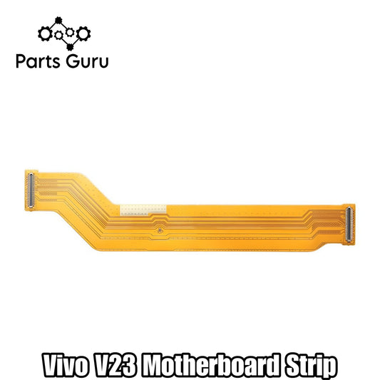 Vivo V23 Motherboard Strip || Vivo V23 main strip || vivo v23 motherboard flex || Parts Guru