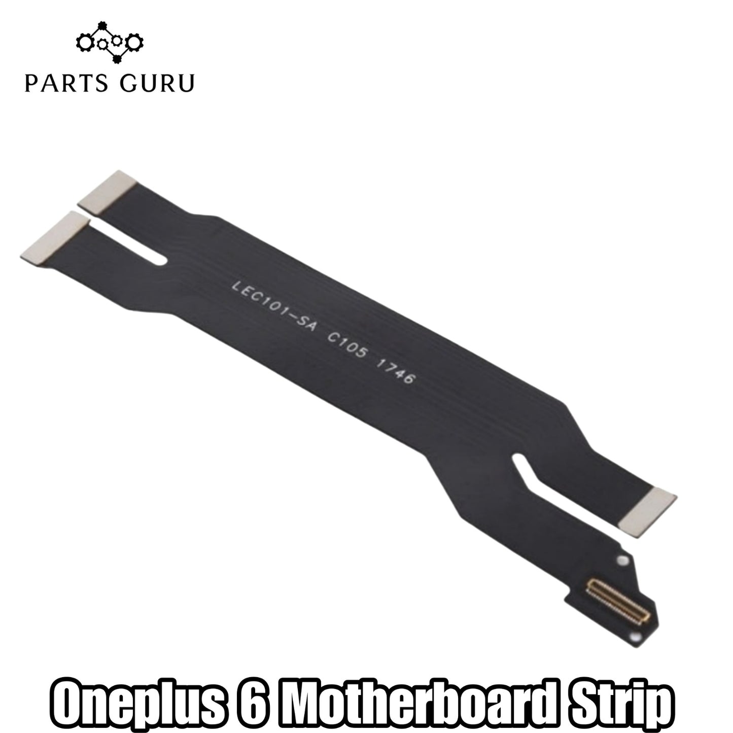 Oneplus 6 Motherboard Strip || Oneplus 6 Motherboard Strip || Oneplus 6 Motherboard flex\ Motherboard Strip || Parts Guru