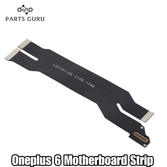 Oneplus 6 Motherboard Strip || Oneplus 6 Motherboard Strip || Oneplus 6 Motherboard flex\ Motherboard Strip || Parts Guru