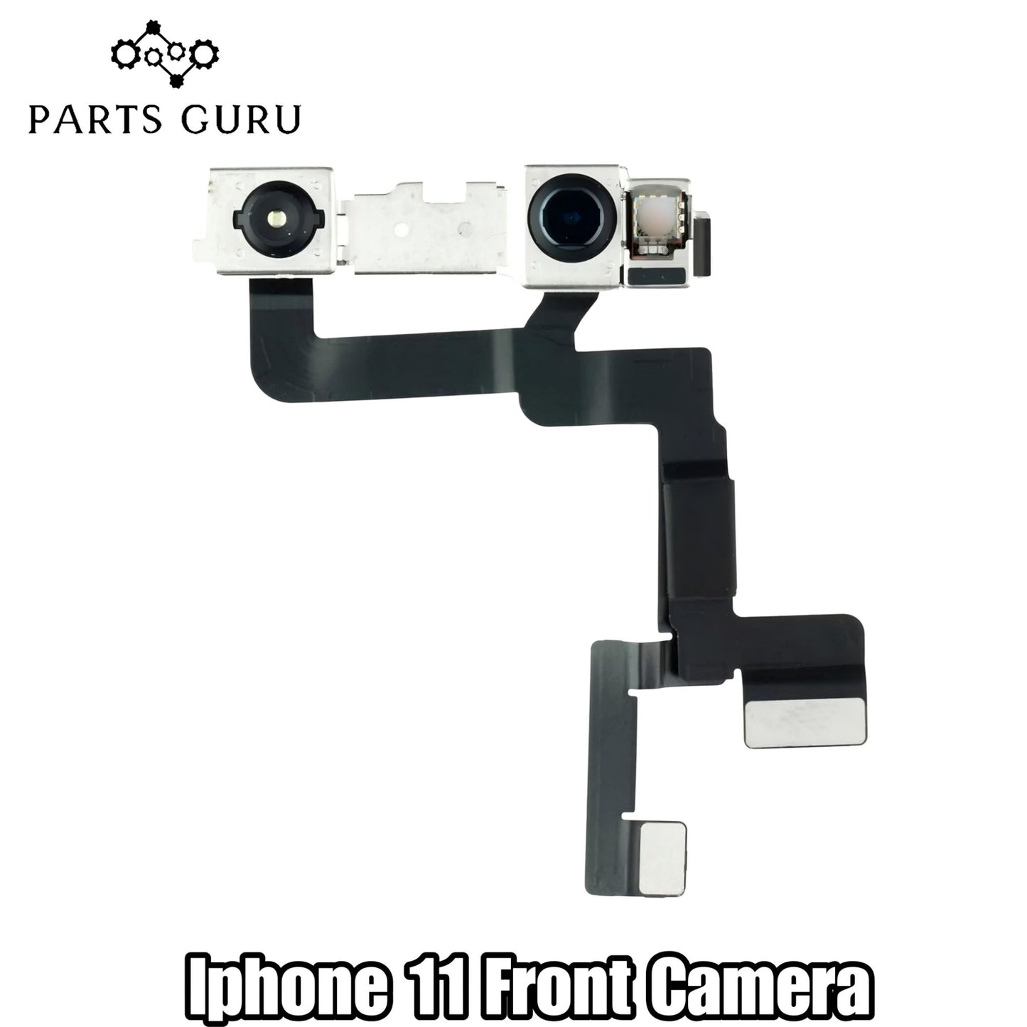 Iphone 11 Front Camera || Iphone 11 Front Camera Strip || iphone 11 front cam strip  || Parts Guru