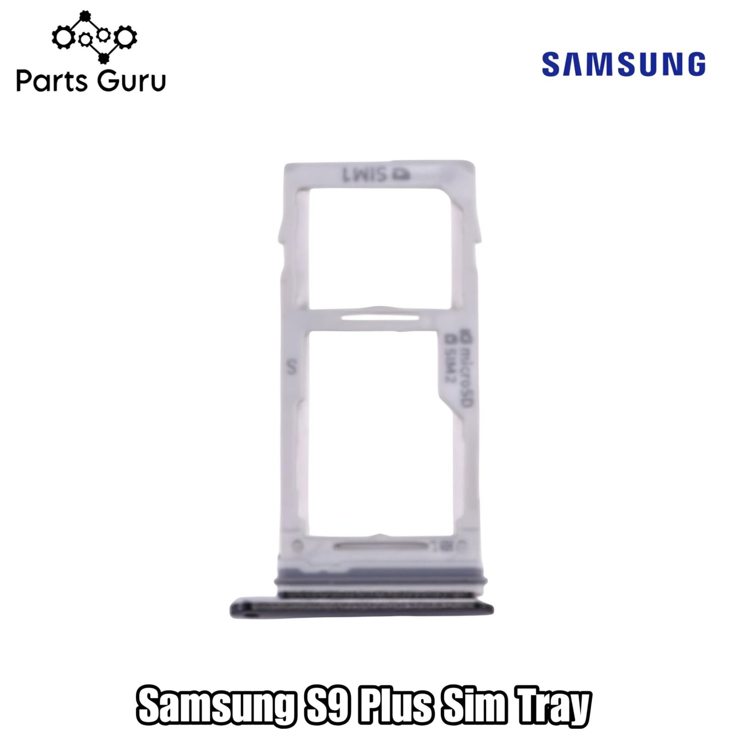 Samsung Galaxy S9 Plus Sim Tray || samsung s9 plus sim tray || Samsung s9 plus Sim Tray || S9+ Sim tray/ Sim Slot || Parts Guru