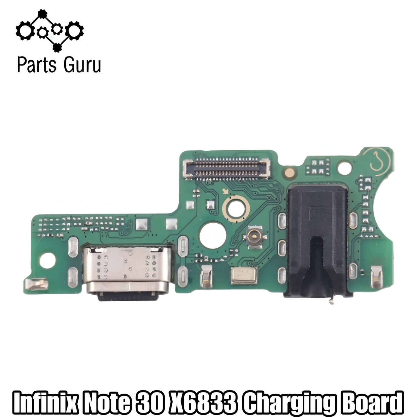 Infinix Note 30 X6833 Charging Board || Infinix note 30 charging strip || Infinix x6833 charging port || Parts Guru