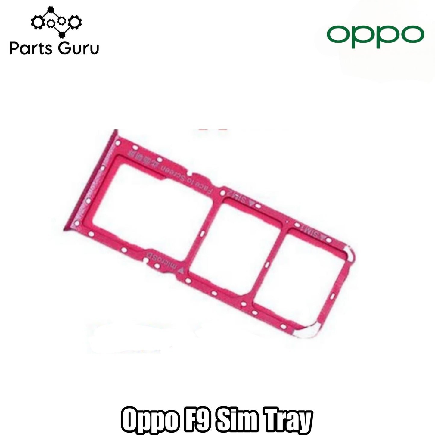 Oppo F9 Sim Tray || Oppo F9 Sim Slot || F9 Sim Tray || Parts Guru