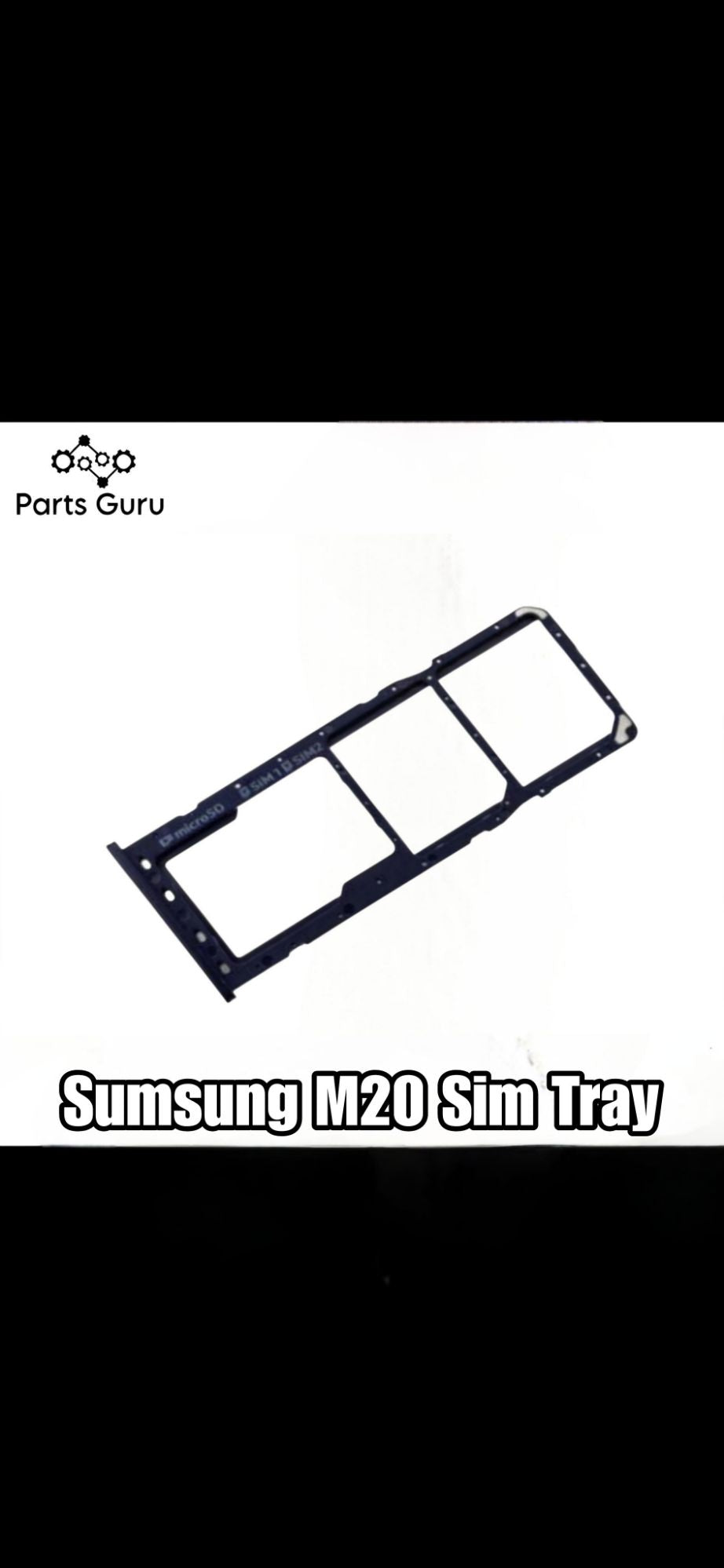 Samsung Galaxy M20 Sim Tray || samsung m20 sim tray || Samsung m20 Sim Tray || M20 Sim tray/ Sim Slot || Parts Guru