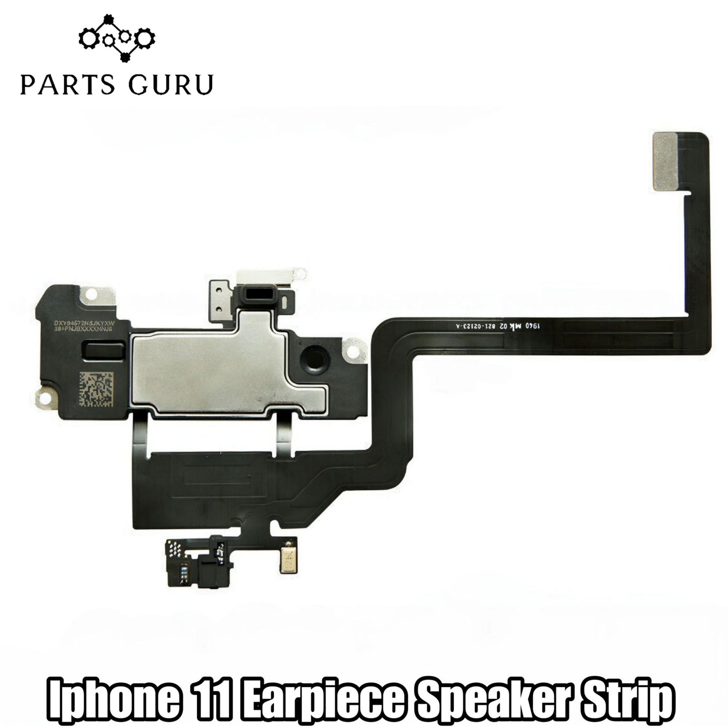 Iphone 11 Earpiece Speaker Strip || Iphone 11 Speaker Strip || iphone 11 earpiece strip || Parts Guru