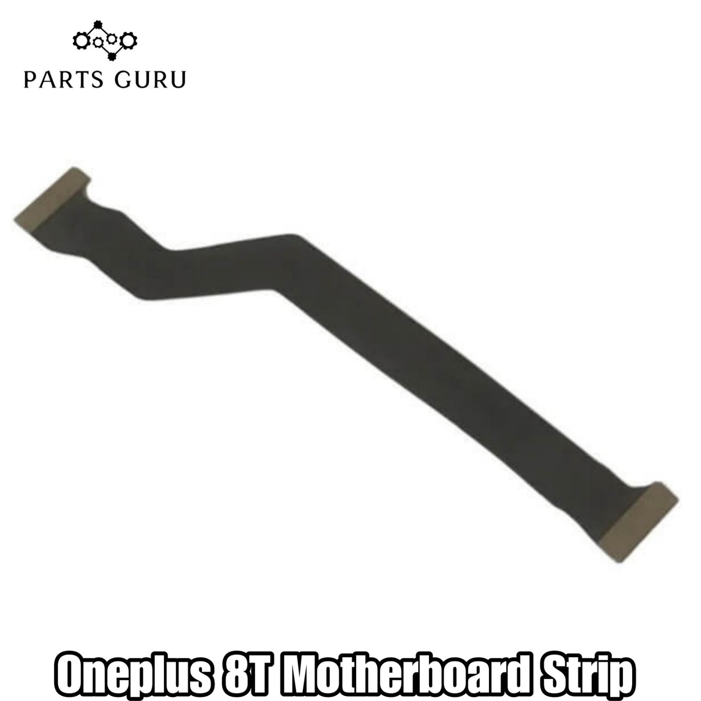 Oneplus 8T Motherboard Strip || Oneplus 8T Motherboard Strip || Oneplus 8T Motherboard flex\ Motherboard Strip || Parts Guru
