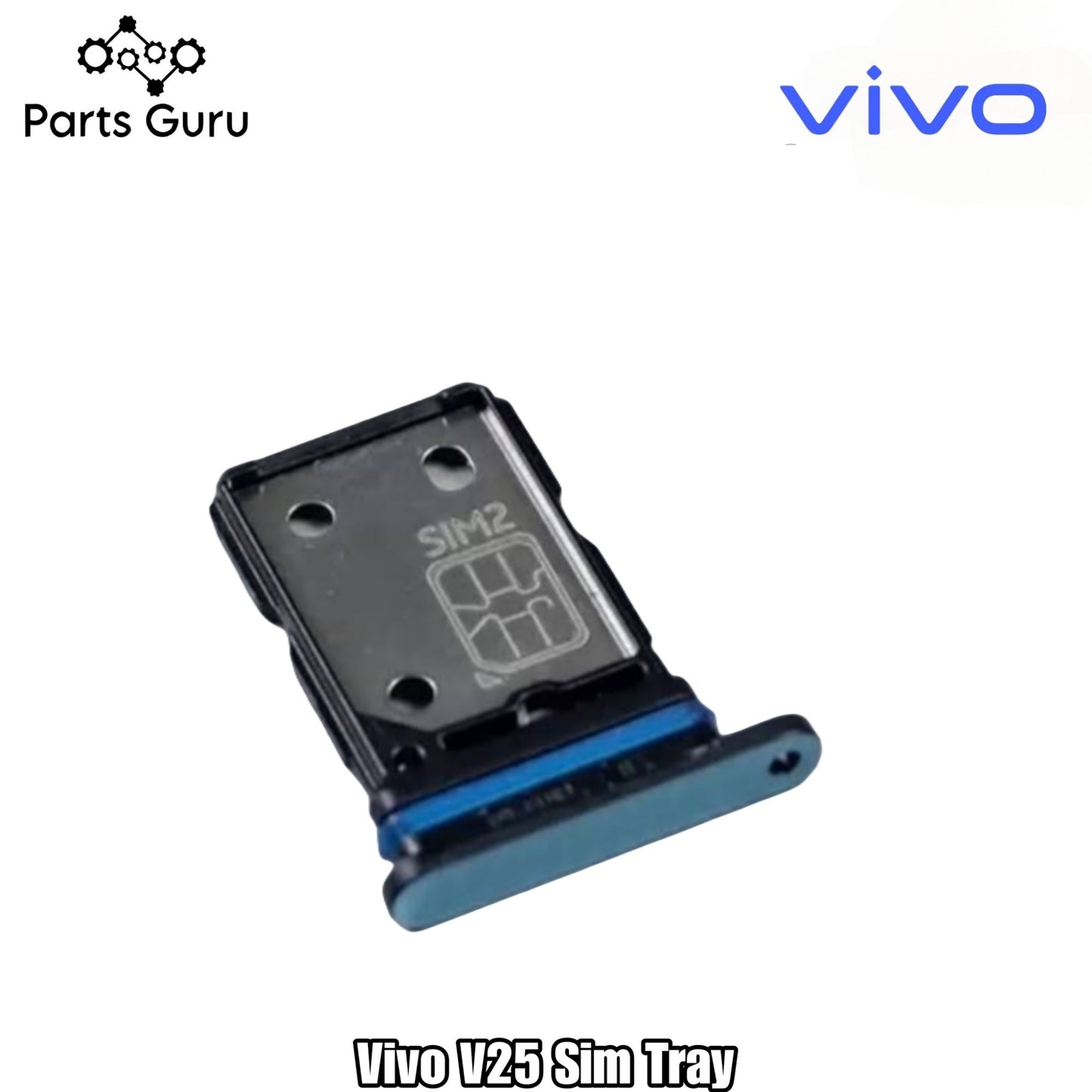 Vivo V25 Sim Tray || Vivo v25 Sim Slot || V25 Sim Tray || Parts Guru