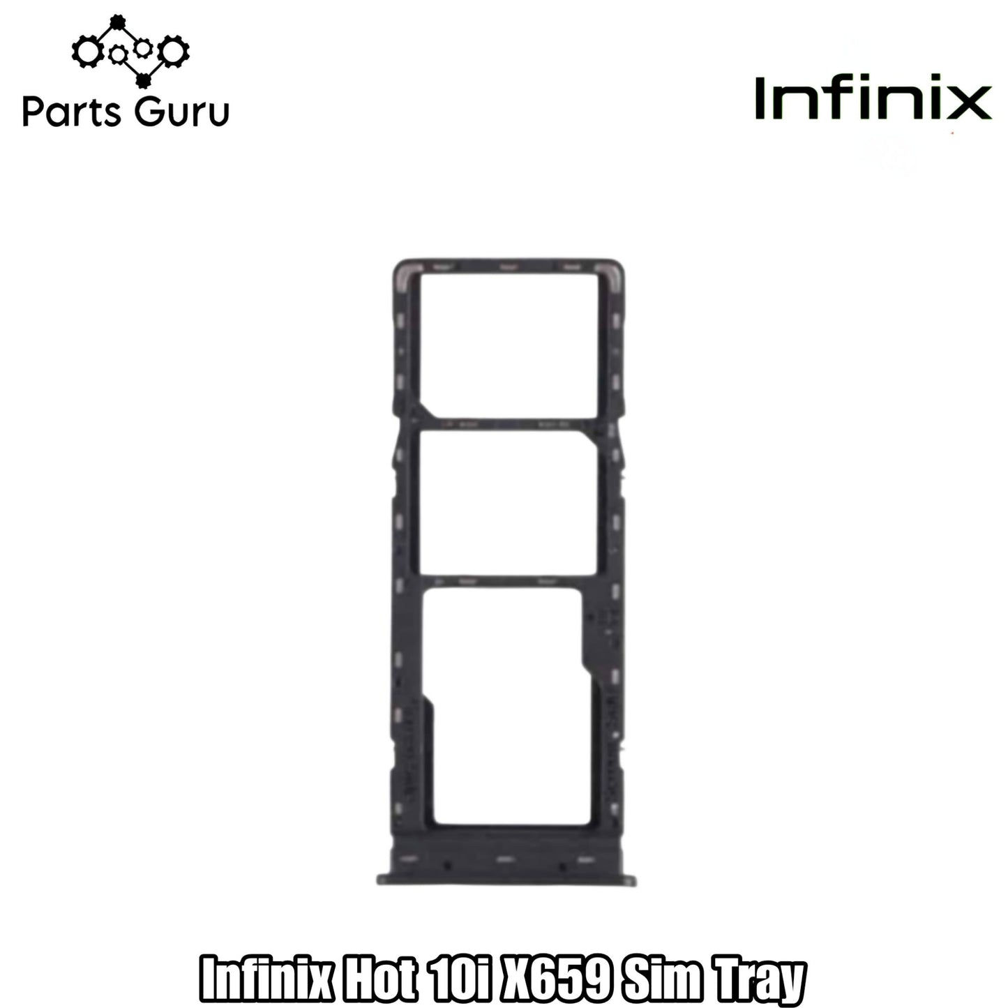 Infinix X 659 Sim Tray || X 659 Sim Tray || Infinix X 659 Sim tray/ Sim Slot || Parts Guru