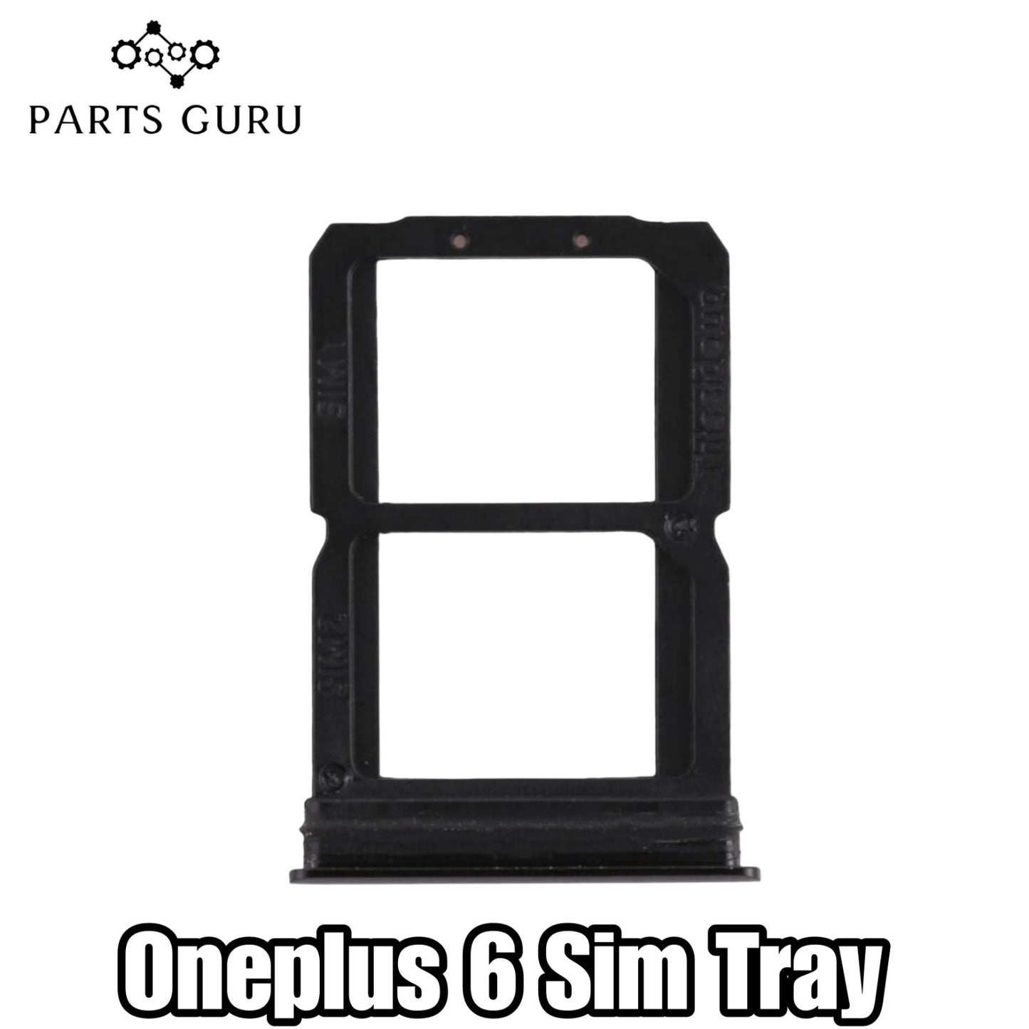 Oneplus 6 Sim Tray || 1+6 Sim Slot || Oneplus 6 Sim Slot\Sim Tray || Parts Guru