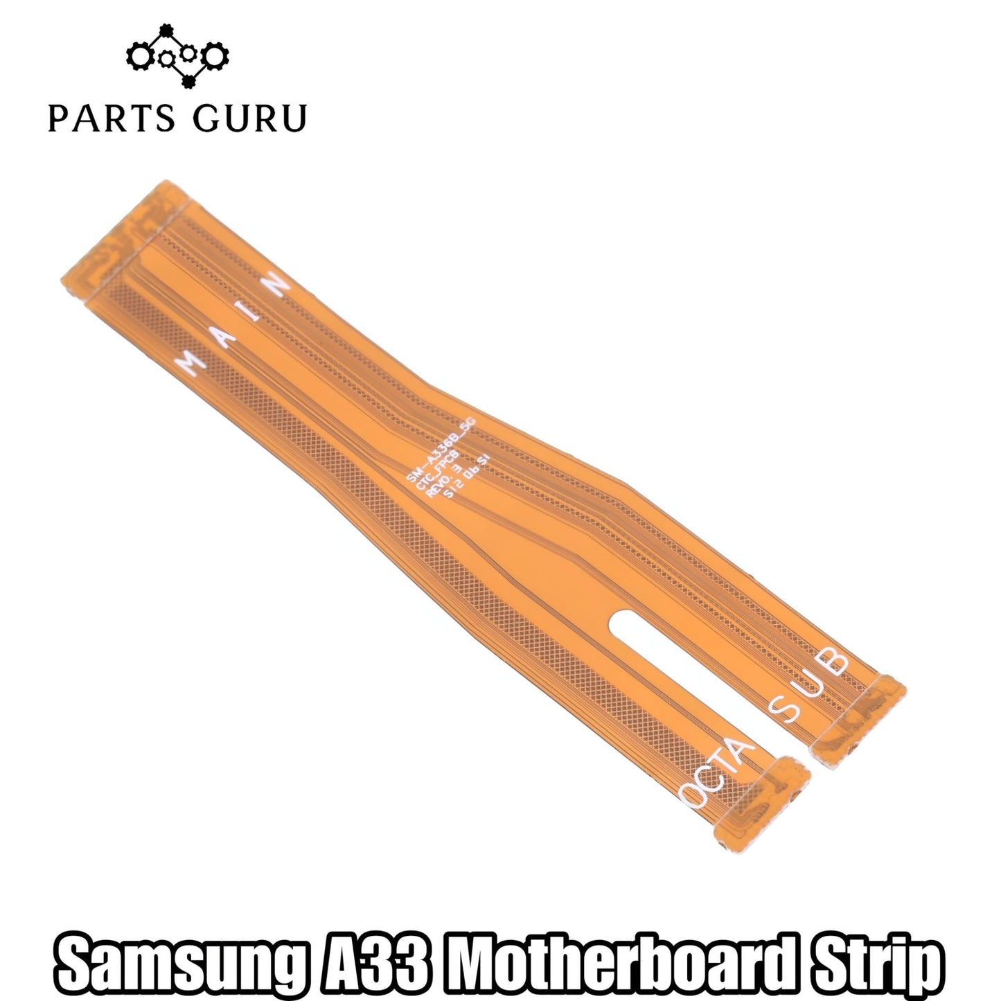 A33 Motherboard Strip || Samsung A33 Motherboard flex || Samsung A33 main strip || samsung a33 strip || Parts Guru