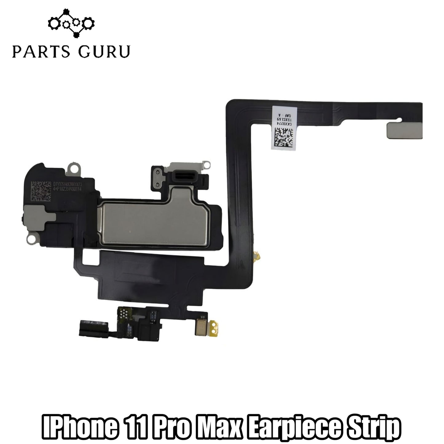 Iphone 11 Pro Max Earpiece Speaker Strip || Iphone 11 pro max Earpiece Speaker Strip || iphone 11 pro max speaker strip || Parts Guru