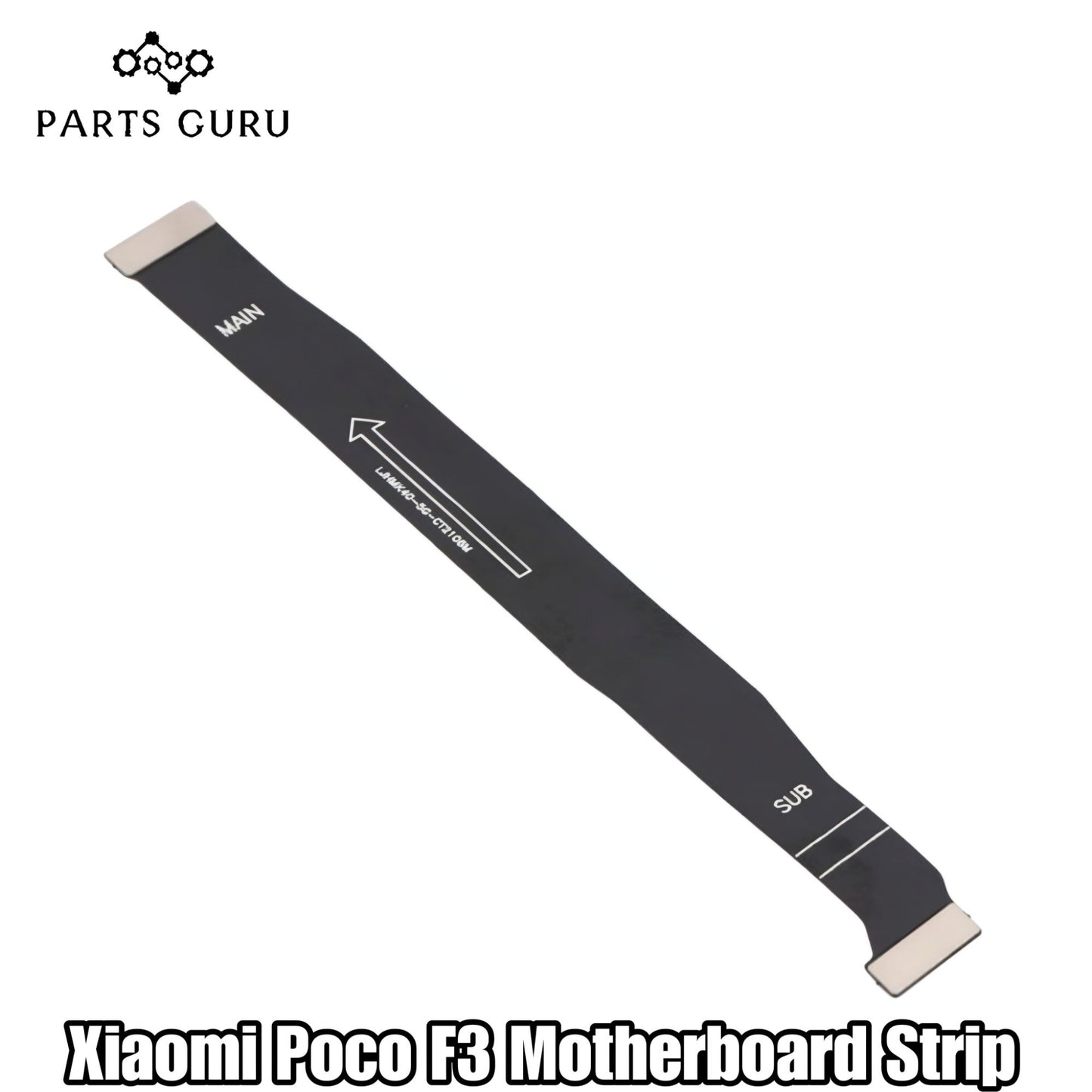 Xiaomi Redmi Poco F3 Motherboard Strip || Xiaomi F3 main strip || xiaomi poco f3 motherboard strip / motherboard flex || Parts Guru