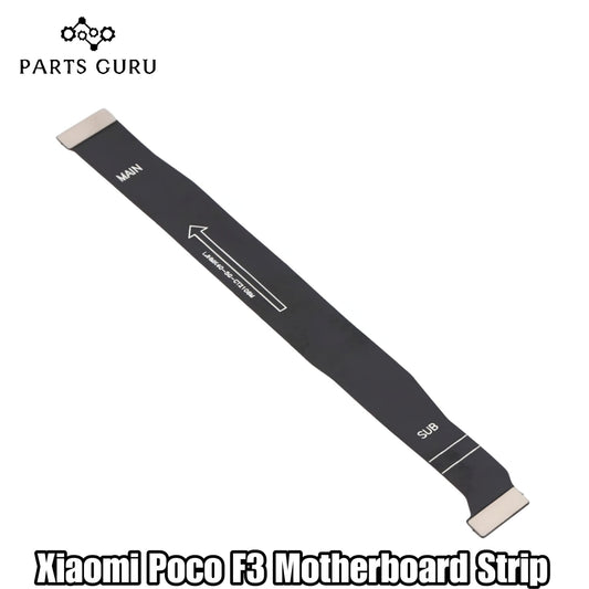 Xiaomi Redmi Poco F3 Motherboard Strip || Xiaomi F3 main strip || xiaomi poco f3 motherboard strip / motherboard flex || Parts Guru
