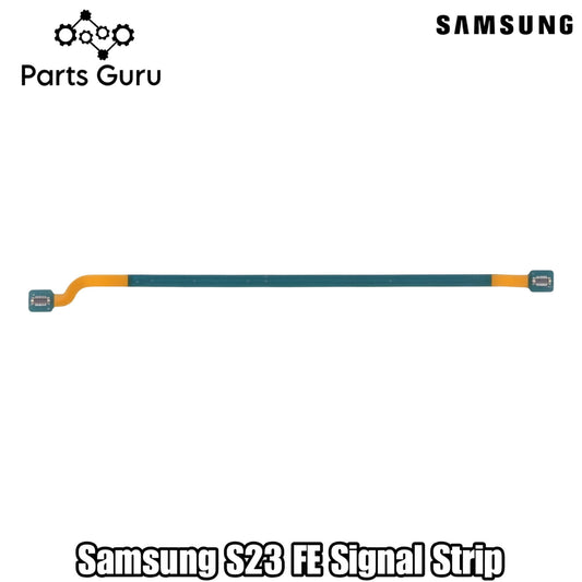 Samsung S23 FE Signal Strip || S23 fe Signal Strip Replacement || Samsung Galaxy Signal Strip || Parts Guru