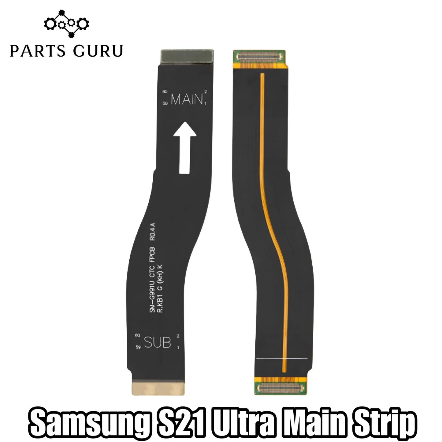 Samsung S21 Ultra Main Strip || Samsung S21 ultra Motherboard Strip || samsung s21 ultra motherboard flex / main flex || Parts Guru