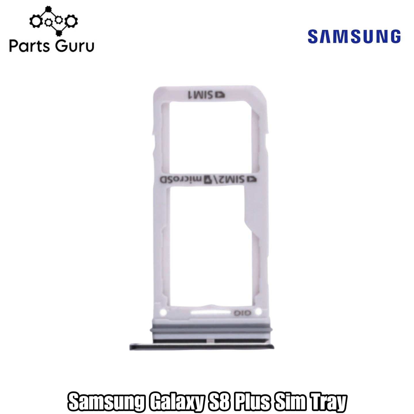 Samsung Galaxy S8 Plus Sim Tray || samsung s8+ sim tray || Samsung s8 plus Sim Tray || S8+ Sim tray/ Sim Slot || Parts Guru