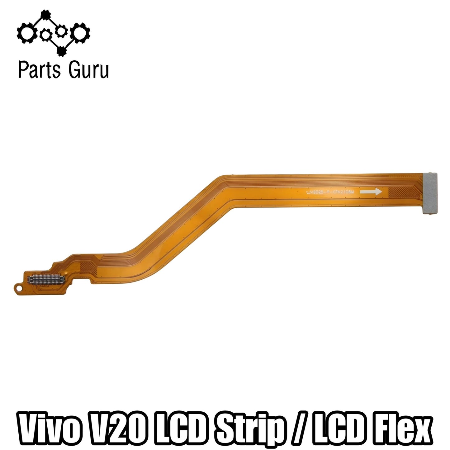 Vivo V20 LCD Strip || Vivo V20 / V20 (2021) V2025 V2024 V2040 LCD Strip || Vivo v20 || Parts Guru