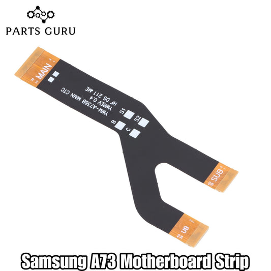 Samsung A73 Motherboard Strip || Samsung A73 Main Strip || samsung a73 motherboard flex || Parts Guru