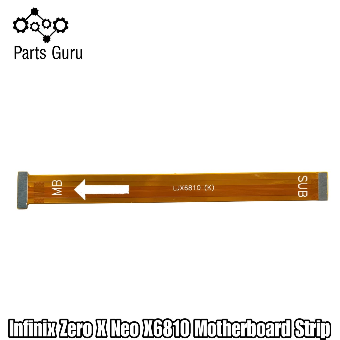 Infinix Zero X Neo Motherboard Strip || Infinix zero x neo motherboard strip  || Infinix X6810 strip || Parts Guru