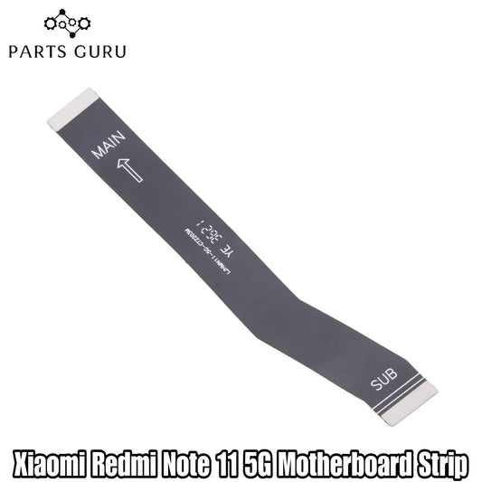 Xiaomi Redmi Note 11 5G Motherboard Strip || Redmi Note 11 5g  Main strip || xiaomi redmi note 11 5g motherboard flex || Parts Guru
