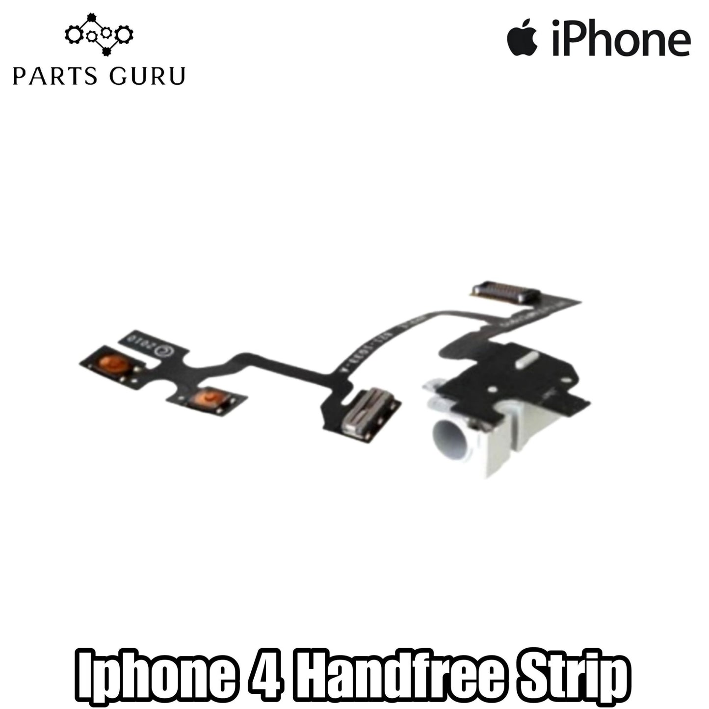 Iphone 4 Handfree Strip || Iphone 4 Handfree jack || iphone 4 Handfree strip  || Parts Guru