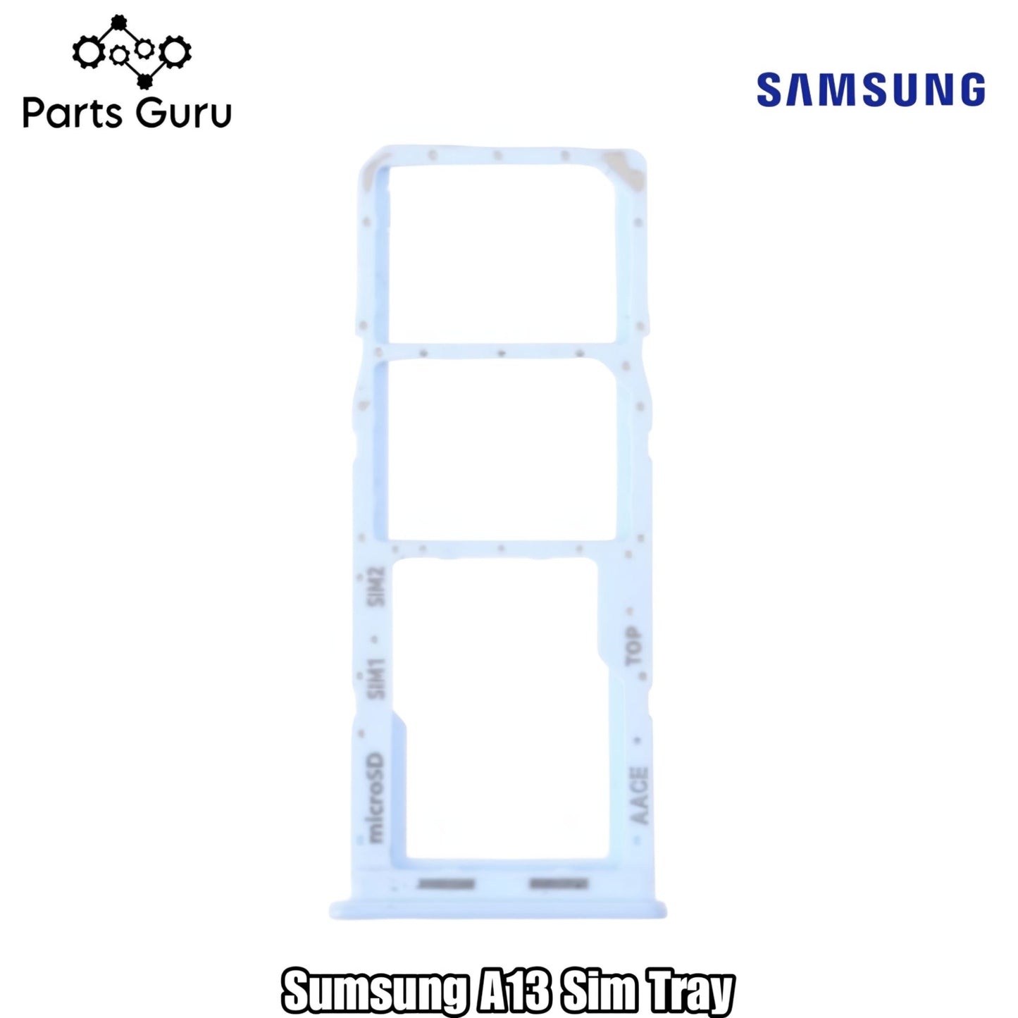 Samsung A13 4G Sim Tray || Samsung A13 4G Sim Tray || A13 4G Sim tray/ Sim Slot || Parts Guru