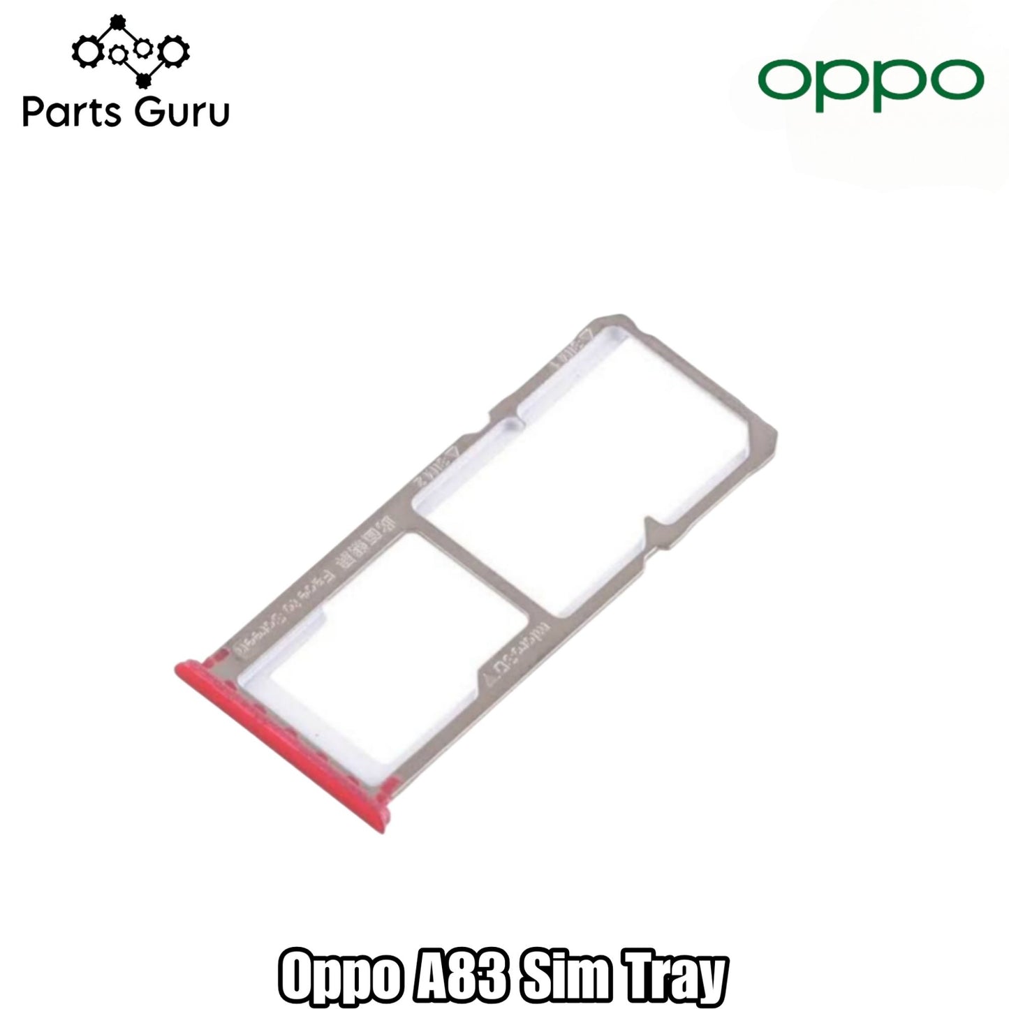 Oppo A83 Sim Tray || Oppo a83 Sim Slot || A83 Sim Tray || Parts Guru
