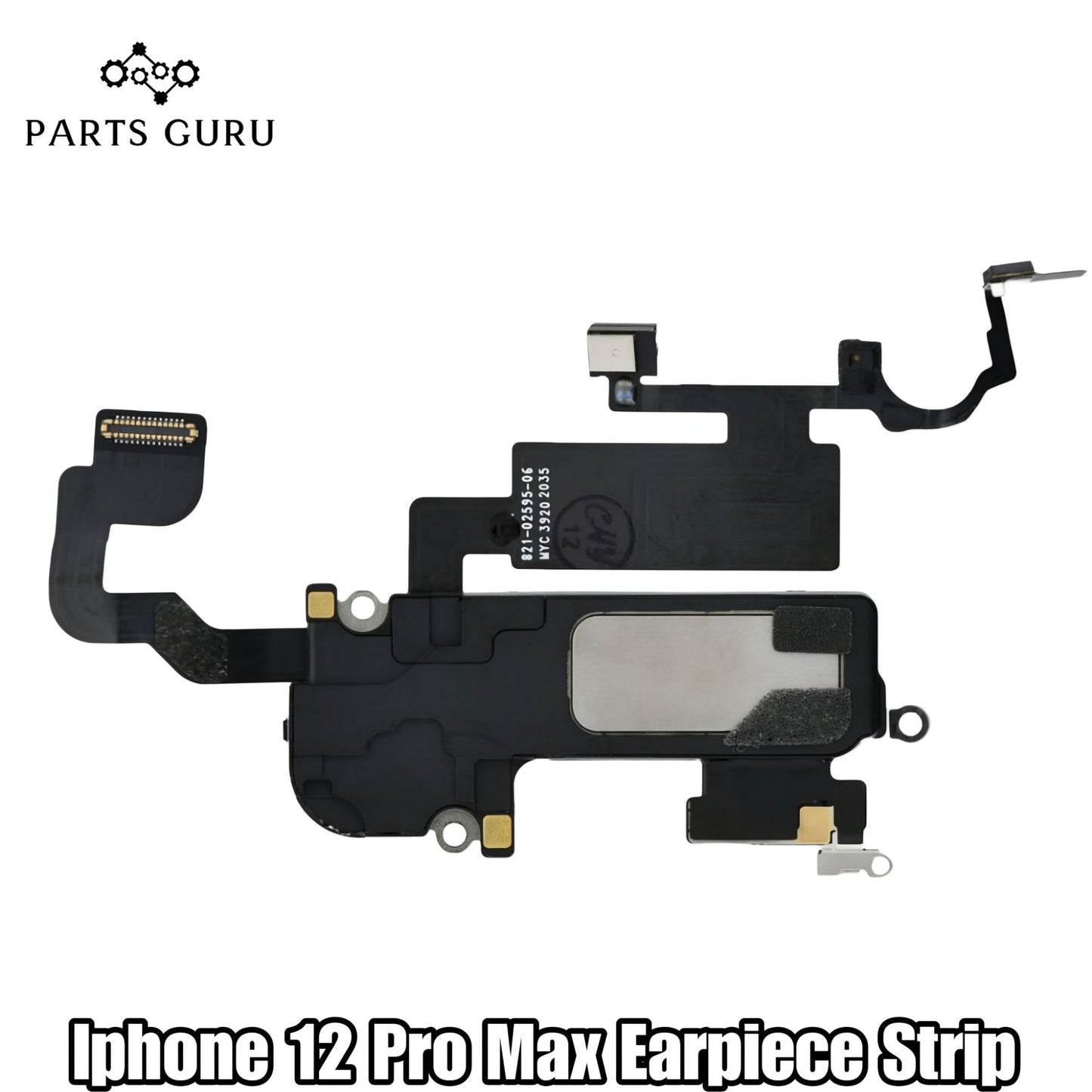 Iphone 12 Pro Max Earpiece Speaker Strip || Iphone 12 Pro max speaker strip || iphone 12 pro max earpiece strip || Iphone 12 pro Max Strip || Parts Guru
