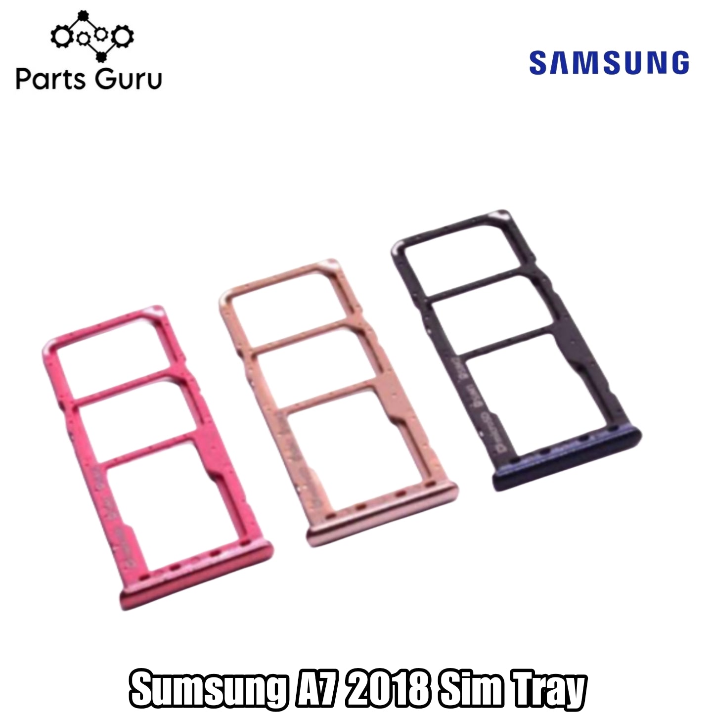 Samsung A7 2018 Sim Tray || Samsung A7 2018 Sim Tray || A7 2018 Sim tray/ Sim Slot || Parts Guru