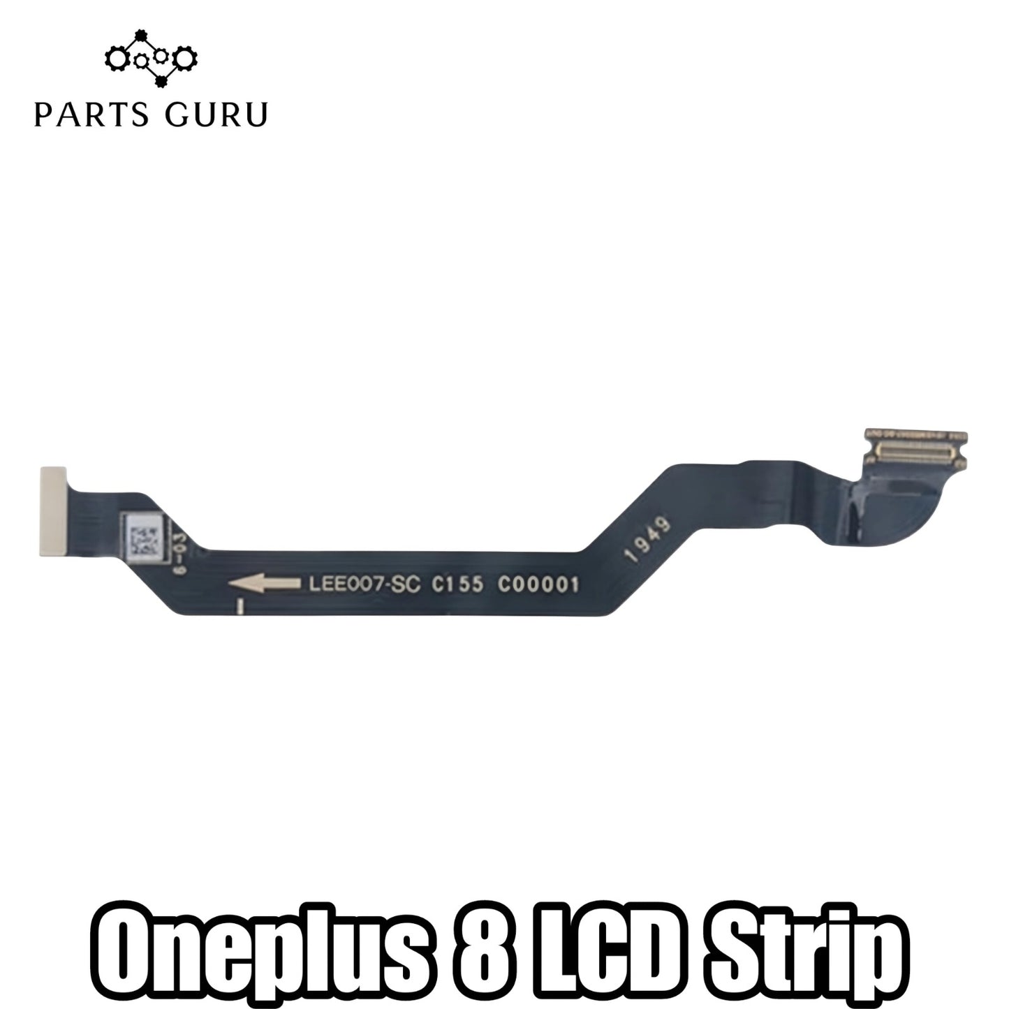 Oneplus 8 LCD Strip || Oneplus 8 LCD Strip || Oneplus 8 LCD flex\ LCD Strip || Parts Guru