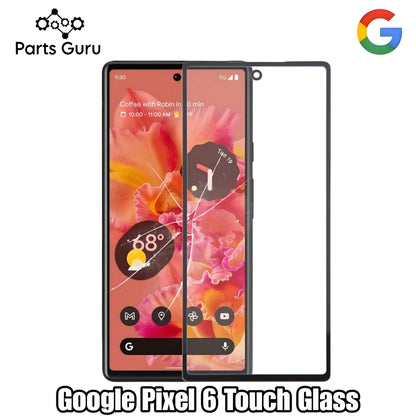 Google Pixel 6 Touch Glass || Google pixel 6 OCA Glass || Parts Guru