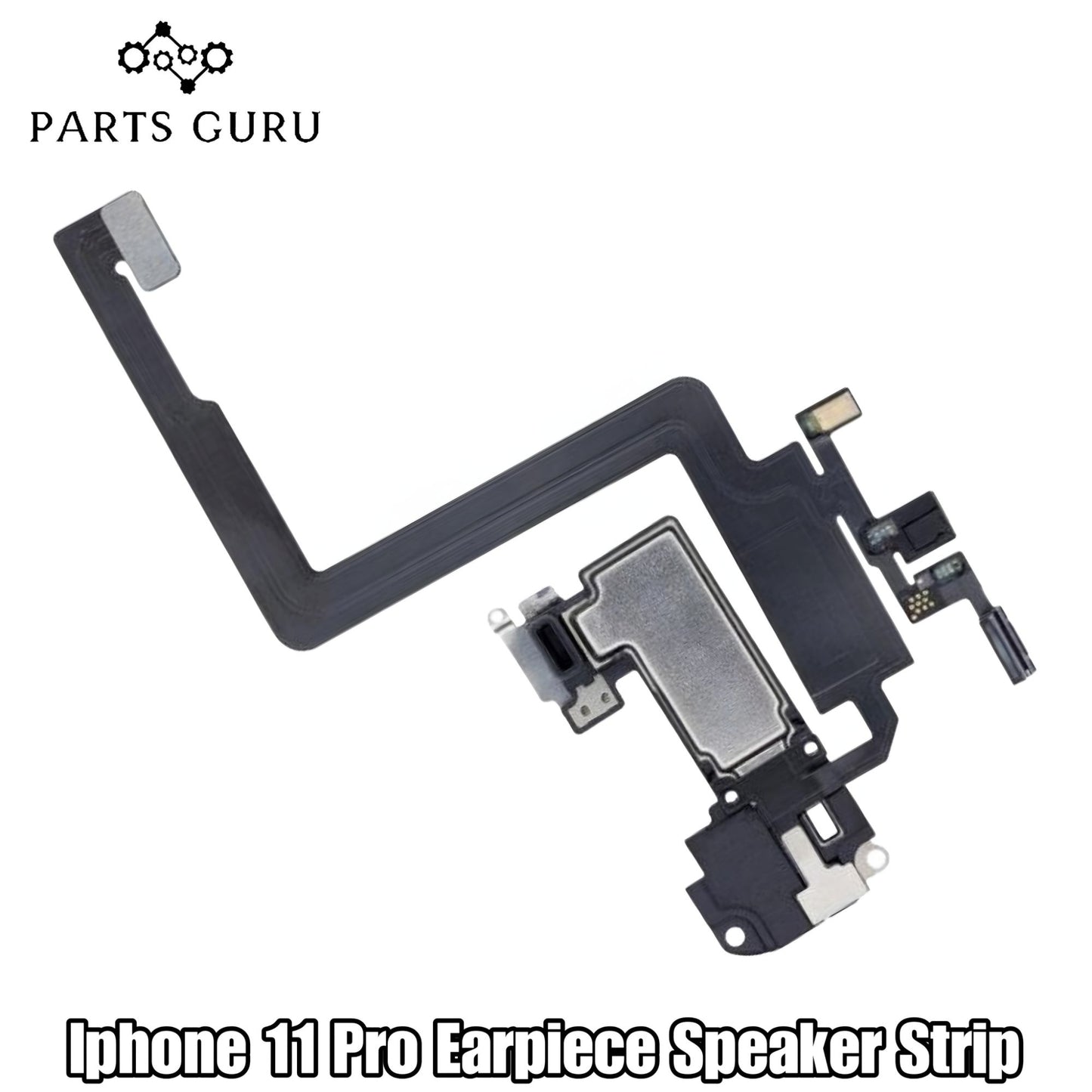 Iphone 11 Pro Speaker Strip || Iphone 11 pro Earpiece Speaker Strip || iphone earpiece speaker flex || Parts Guru