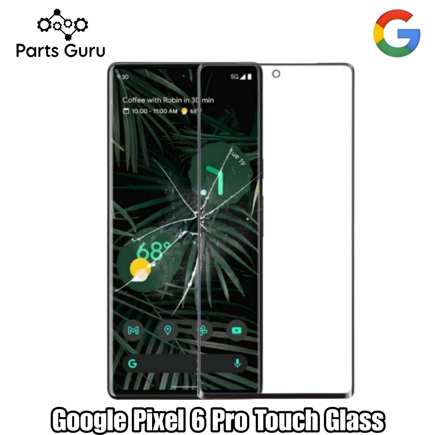 Google Pixel 6 Pro Touch Glass || Google pixel 6 pro OCA Glass || Parts Guru