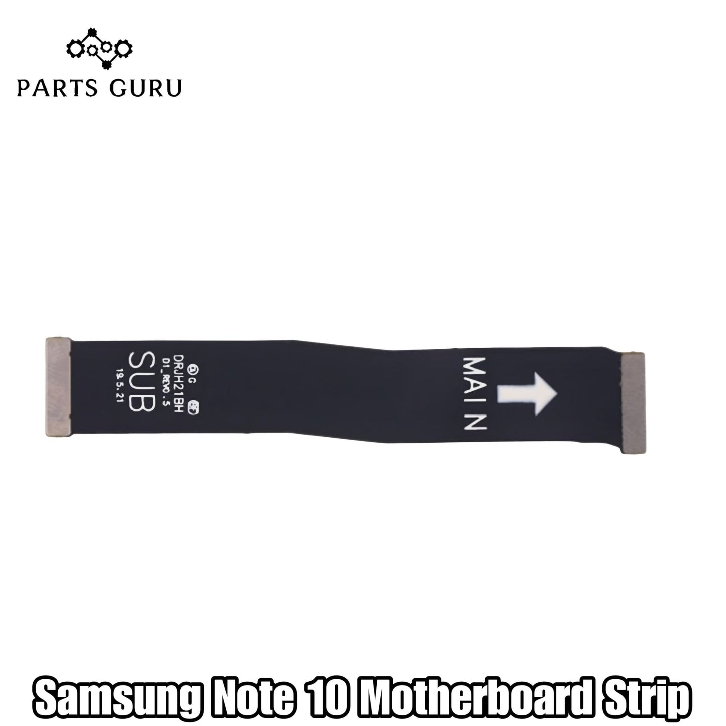 Samsung Note 10 Motherboard Strip || Samsung Note 10 Motherboard Flex || samsung note 10  main strip / motherboard strip || Parts Guru