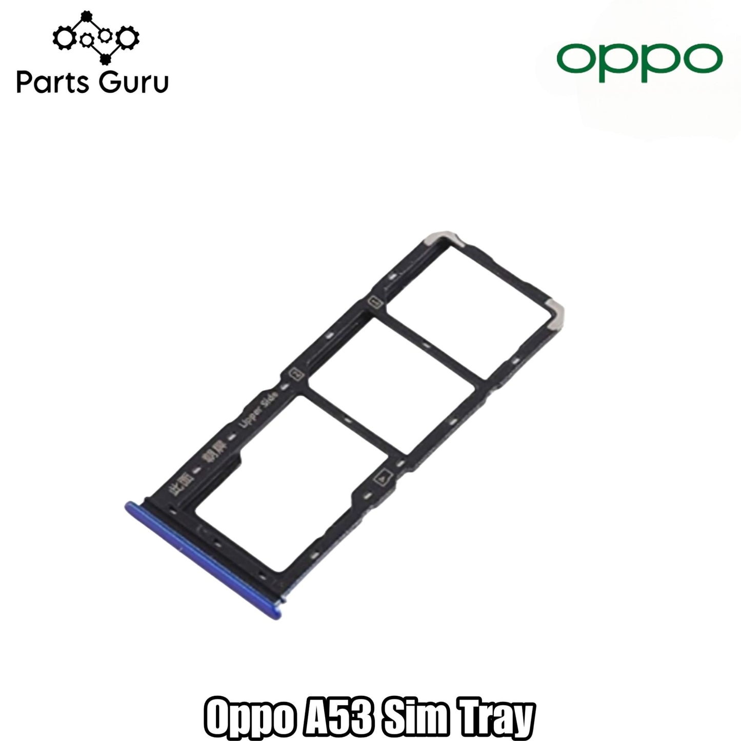 Oppo A53 Sim Tray || Oppo a53 Sim Slot || A53 Sim Tray || Parts Guru