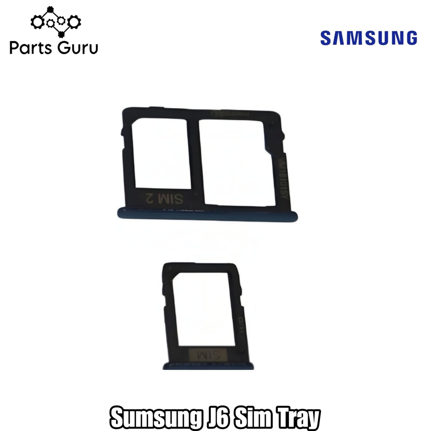 Samsung Galaxy J6 Sim Tray || samsung j6 sim tray || Samsung j6 Sim Tray || J6 Sim tray/ Sim Slot || Parts Guru