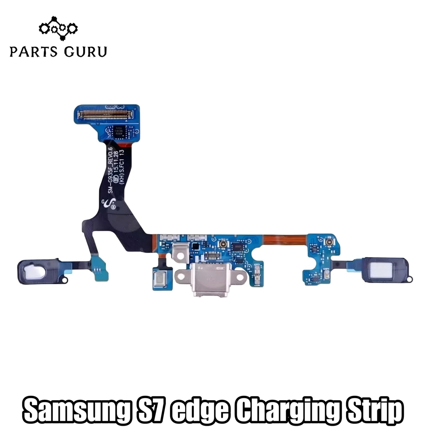 Samsung S7 Edge Charging Strip || Samsung S7 edge Charging Flex || samsung s7 edge charging port || Parts Guru