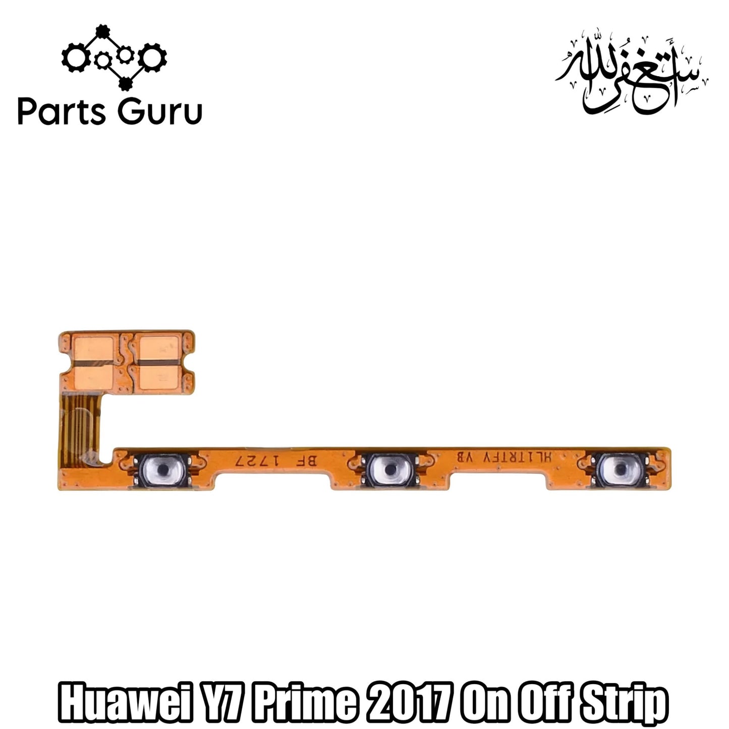 Huawei Y7 2017 Power & Volume Button Flex  || Huawei Y7 Prime 2017 power & volume button strip || Y7 Prime 2017 on off strip || Parts Guru