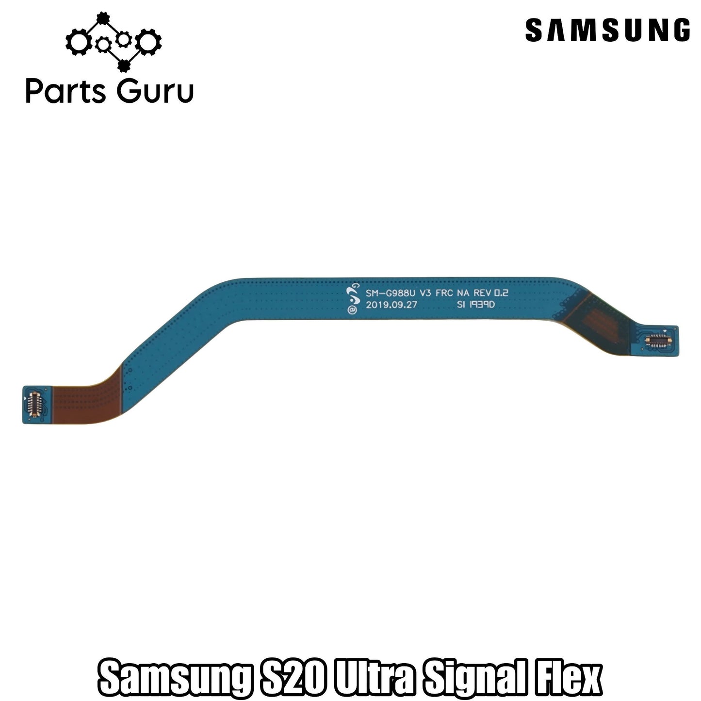Samsung Galaxy S20 Ultra Signal Flex Cable || Parts Guru