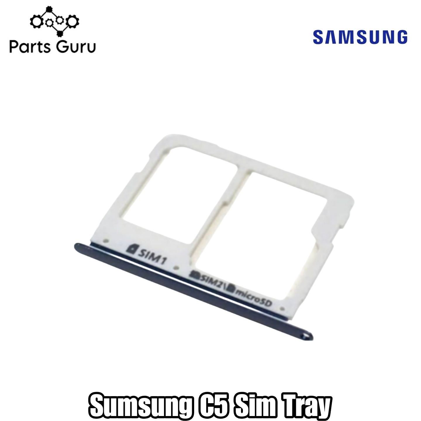 Samsung Galaxy C5 Sim Tray || samsung c5 sim tray || Samsung c5 Sim Tray || C5 Sim tray/ Sim Slot || Parts Guru