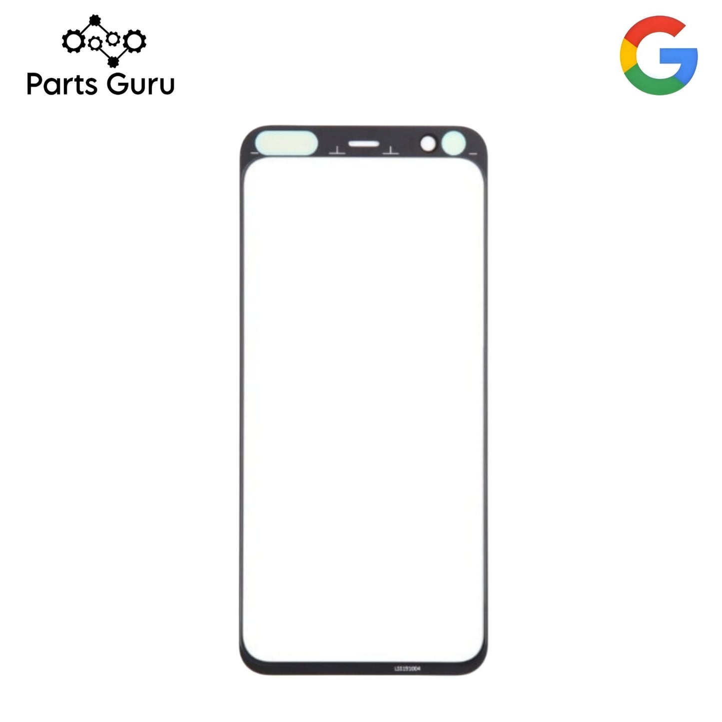 Google Pixel 4XL Touch Glass || Google Pixel 4xl OCA Glass || Parts Guru