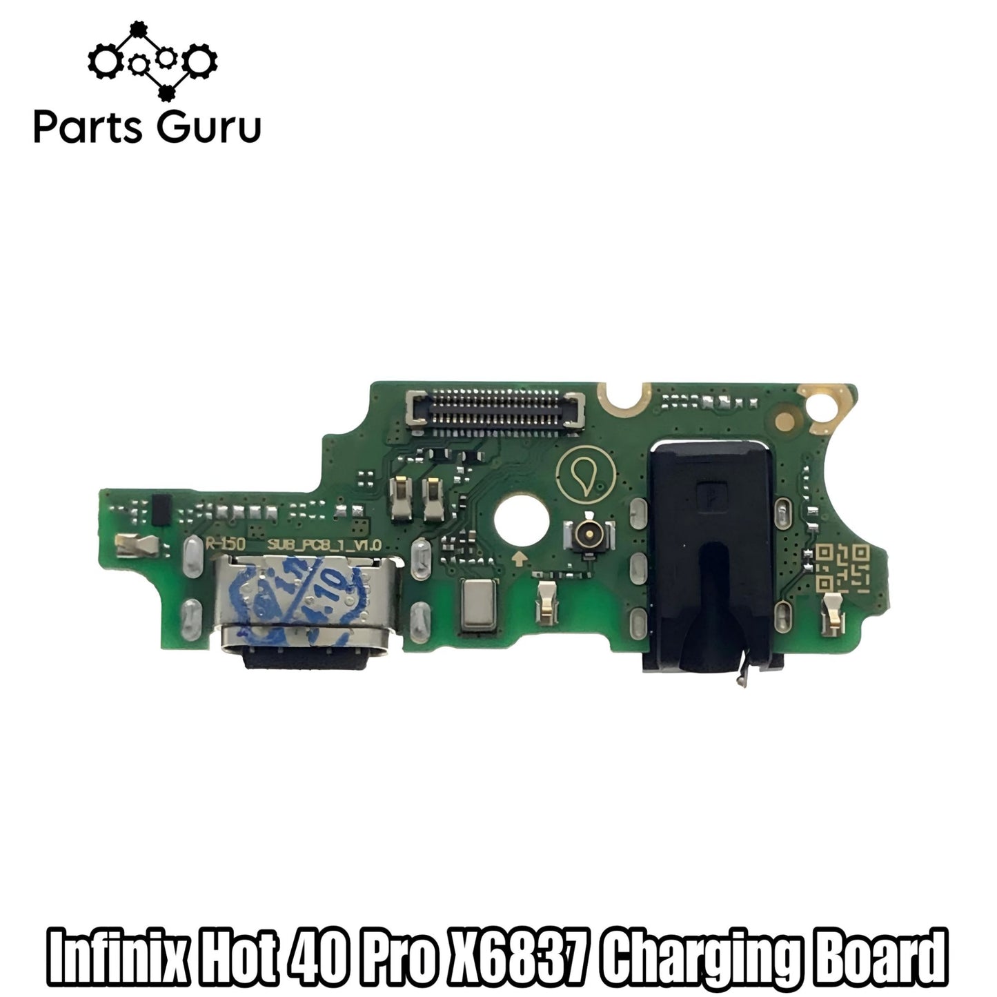 Infinix Hot 40 Pro Charging Board || X6837 Charging strip || Infinix hot 40 pro x6837 charging port || Parts Guru