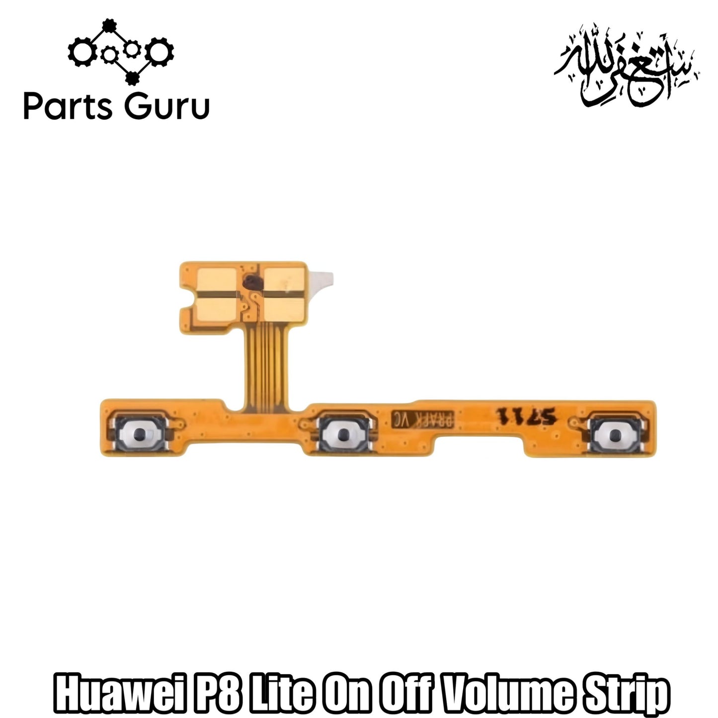 Huawei P8 Lite Power & Volume Button Flex || Huawei p8 lite power & volume strip || P8 lite on off volume strip || Parts Guru