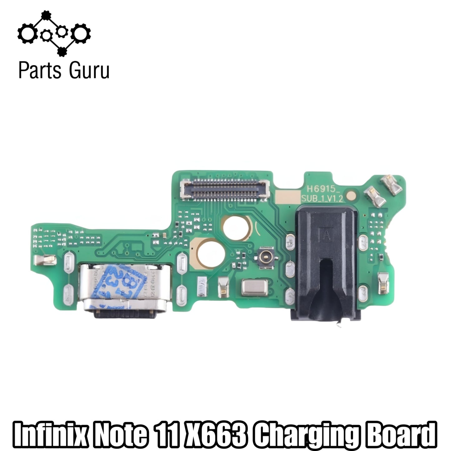 Infinix Note 11 X663 Charging Board || Infinix note 11 charging port || Infinix x663 charging flex || Parts Guru