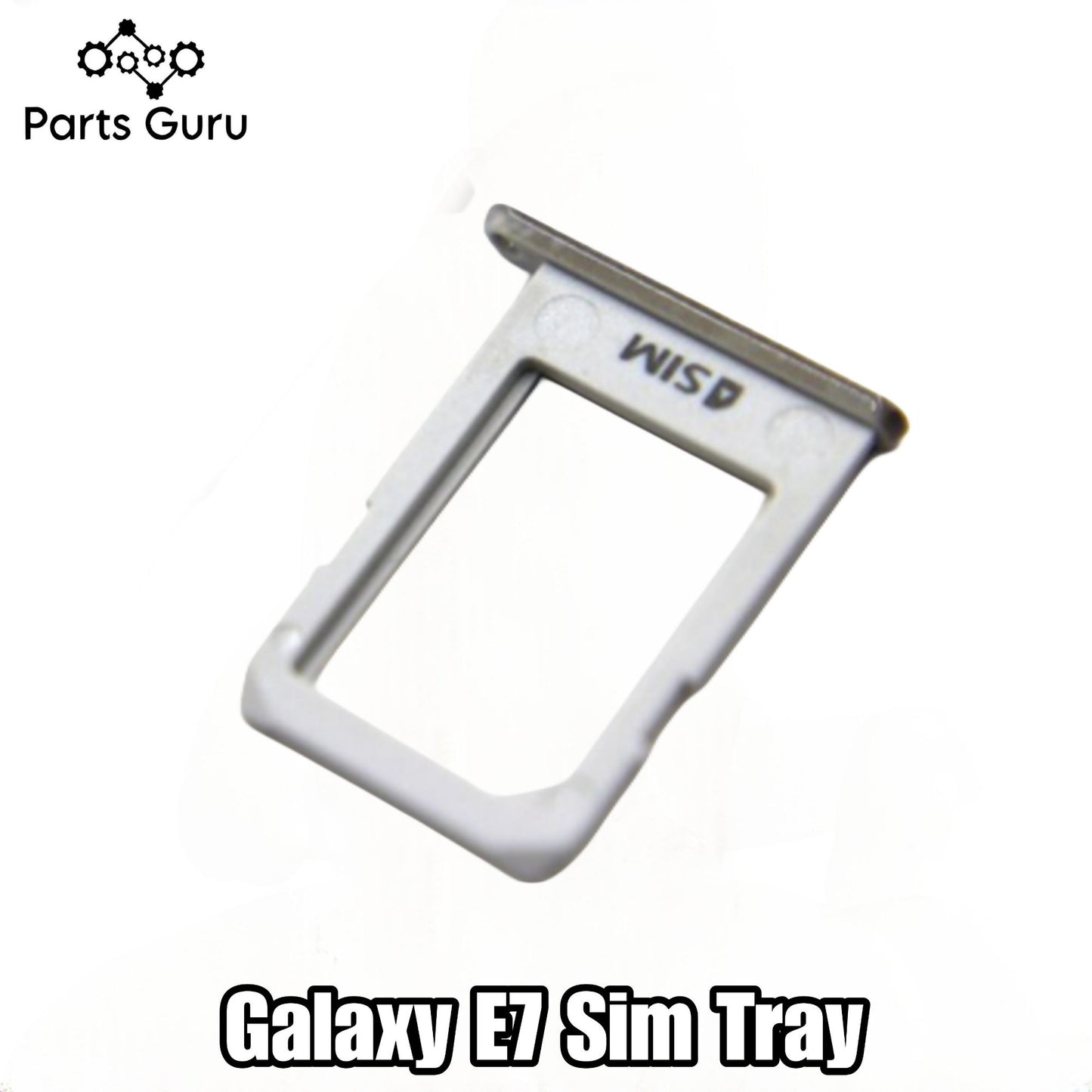 Samsung Galaxy E7 Sim Tray || samsung E7 sim tray || Samsung e7 Sim Tray || E7 Sim tray/ Sim Slot || Parts Guru