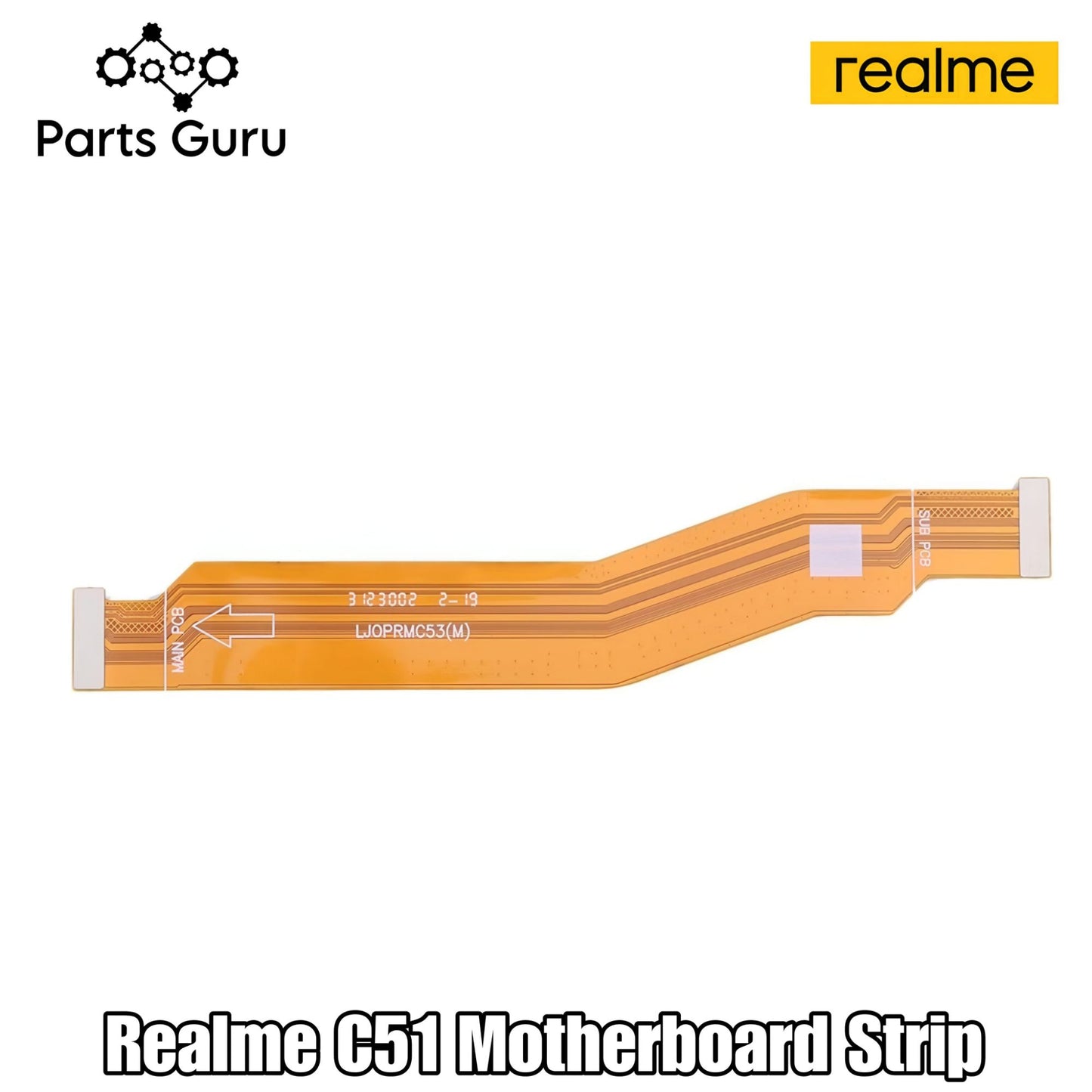 Realme C51 Motherboard Strip || C51 Main Strip || Realme c51 display strip || Parts Guru