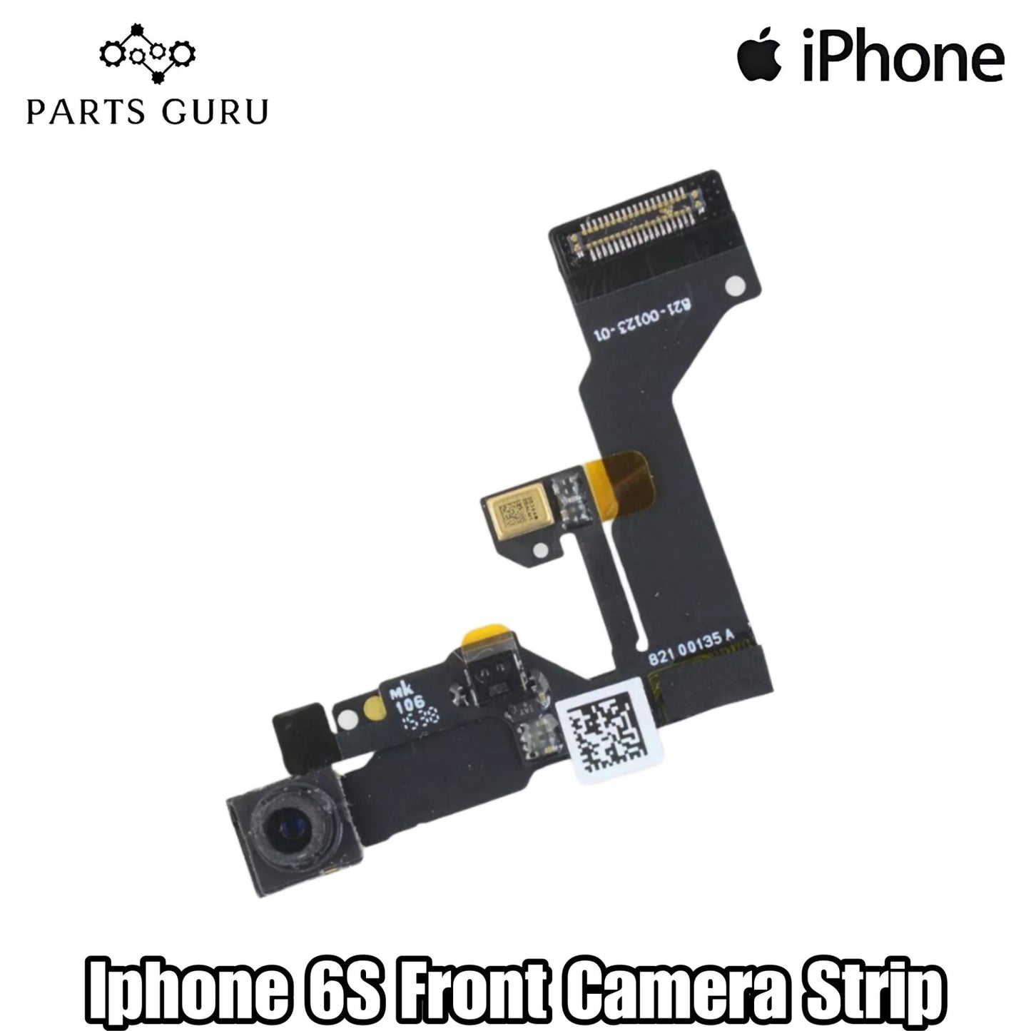 Iphone 6S Front Camera || Iphone 6S Front Camera Strip || iphone 6s front camera || Iphone 6s || Parts Guru