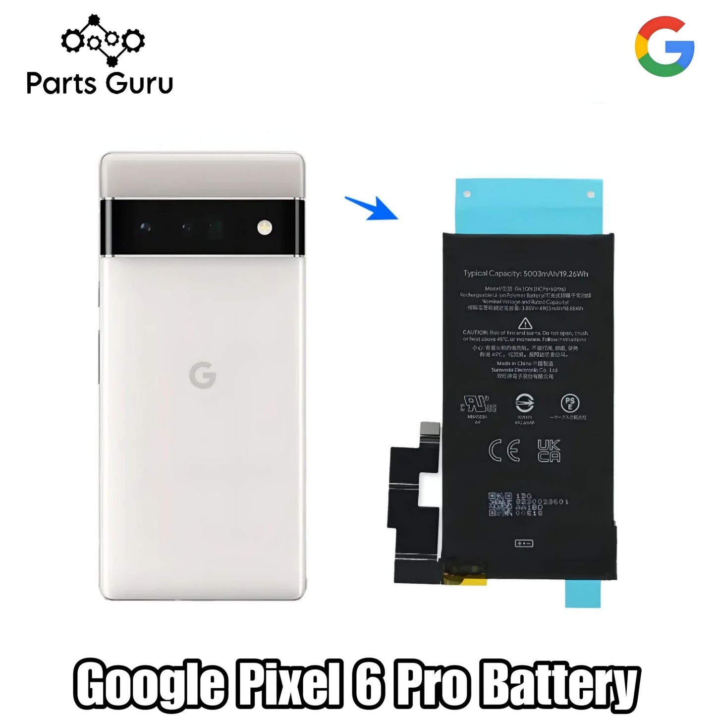 Google Pixel 6 Pro Battery || Pixel 6 pro Battery || Parts Guru