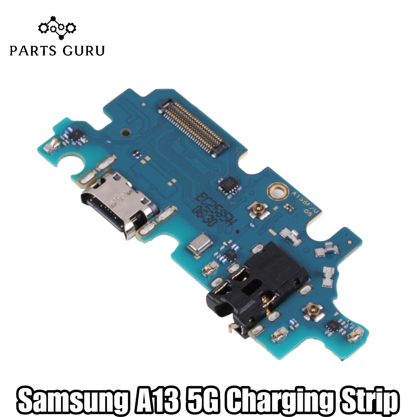 Samsung A13 5G Charging Board || Samsung A13 Charging Strip || samsung a13 charging flex / charging strip || Parts Guru