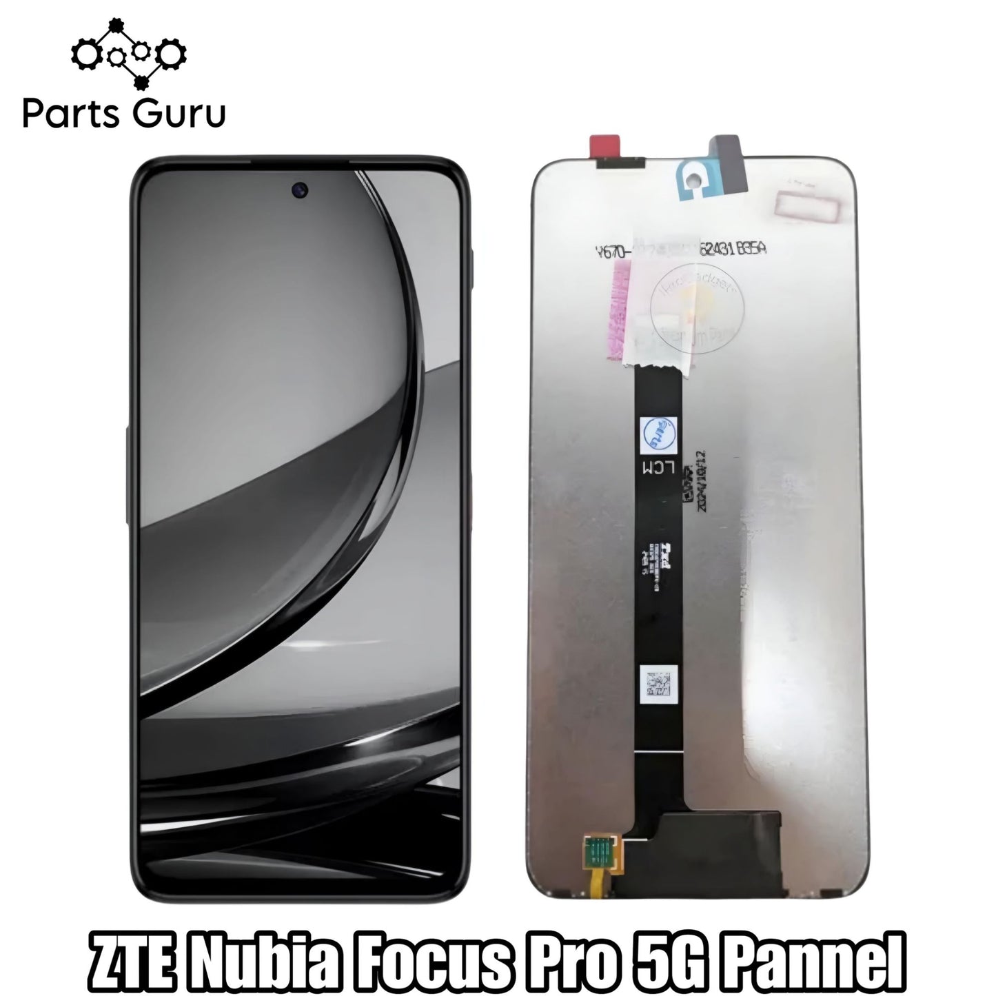 Nubia Focus Pro 5G Pannel || ZTE Nubia Focus Pro 5G Pannel || Nubia focus pro 5g  || Parts Guru